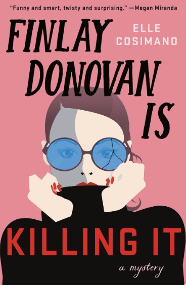 Cover of Finlay Donovan Is Killing It by Elle Cosimano